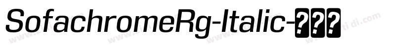 SofachromeRg-Italic字体转换