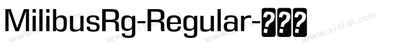 MilibusRg-Regular字体转换