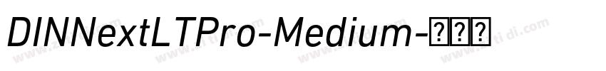 DINNextLTPro-Medium字体转换