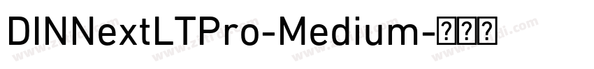 DINNextLTPro-Medium字体转换