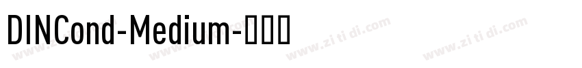 DINCond-Medium字体转换 DINCond-Medium字体转换