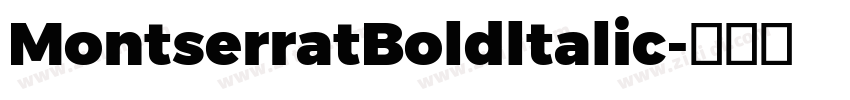 MontserratBoldltalic字体转换