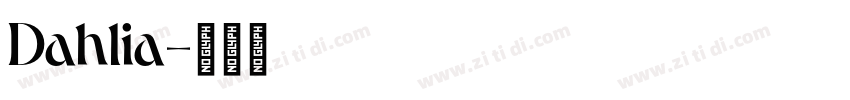 Dahlia字体转换