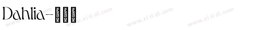 Dahlia字体转换