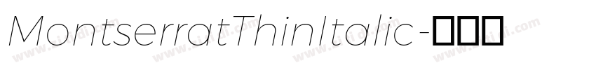 MontserratThinItalic字体转换