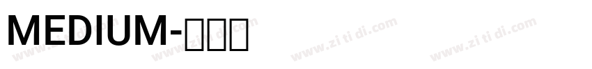 MEDIUM字体转换