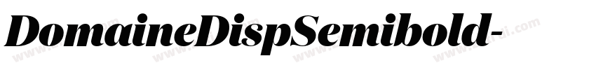 DomaineDispSemibold字体转换 DomaineDispSemibold字体转换