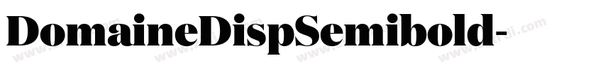 DomaineDispSemibold字体转换 DomaineDispSemibold字体转换