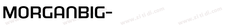 MorganBig字体转换
