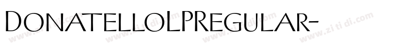 DonatelloLPRegular字体转换 DonatelloLPRegular字体转换