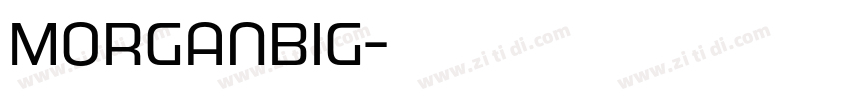 MorganBig字体转换