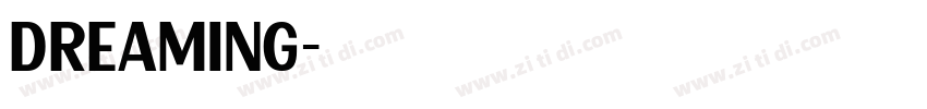 DREAMING字体转换