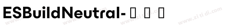 ESBuildNeutral字体转换