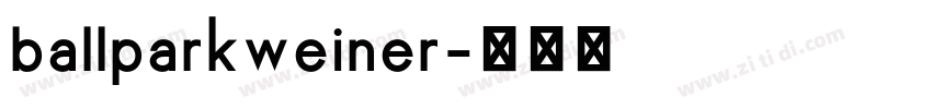 ballparkweiner字体转换