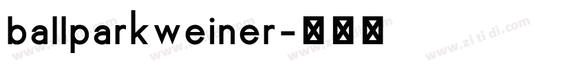 ballparkweiner字体转换