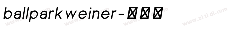 ballparkweiner字体转换