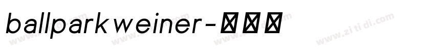 ballparkweiner字体转换
