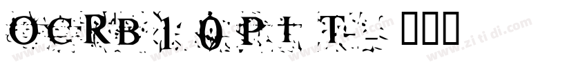 OCRB10PIT字体转换