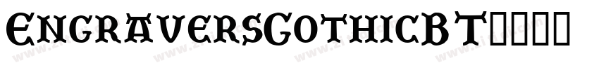 EngraversGothicBT字体转换