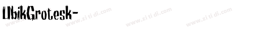 UbikGrotesk字体转换