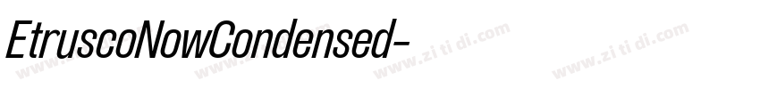 EtruscoNowCondensed字体转换 EtruscoNowCondensed字体转换
