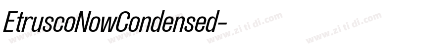EtruscoNowCondensed字体转换 EtruscoNowCondensed字体转换
