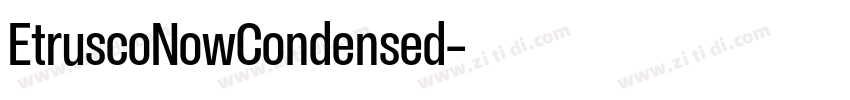 EtruscoNowCondensed字体转换 EtruscoNowCondensed字体转换