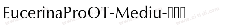 EucerinaProOT-Mediu字体转换
