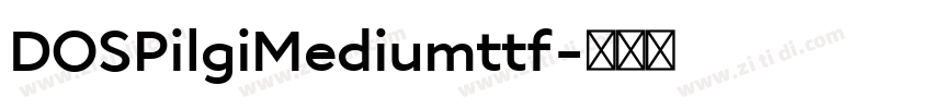 DOSPilgiMediumttf字体转换