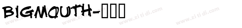 Bigmouth字体转换