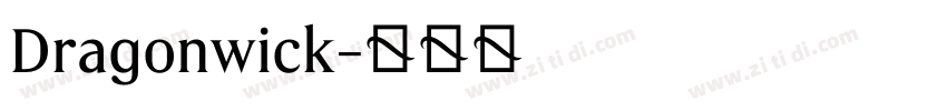 Dragonwick字体转换