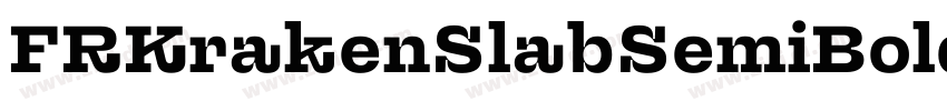 FRKrakenSlabSemiBold字体转换 FRKrakenSlabSemiBold字体转换