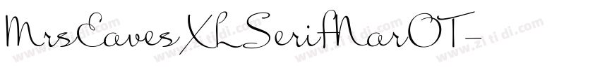 MrsEavesXLSerifNarOT字体转换