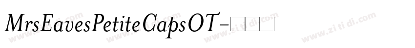 MrsEavesPetiteCapsOT字体转换 MrsEavesPetiteCapsOT字体转换
