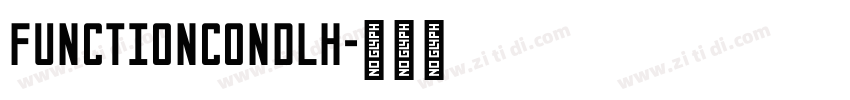 FunctionCondLH字体转换 FunctionCondLH字体转换