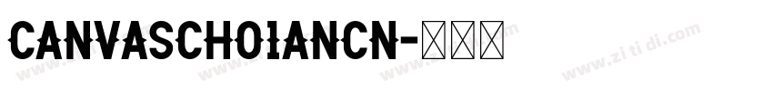 CanvaScho1anCN字体转换