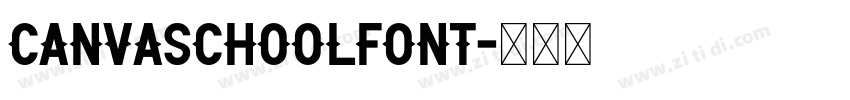 CanvaSchoolFont字体转换