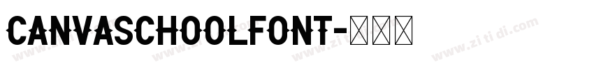 CanvaSchoolFont字体转换