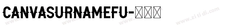 CanvaSurnameFu字体转换
