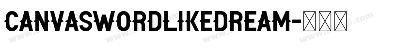 CanvaSwordLikeDream字体转换