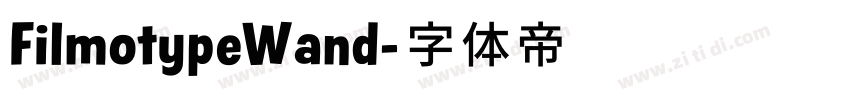 FilmotypeWand字体转换