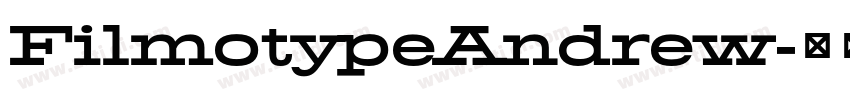 FilmotypeAndrew字体转换