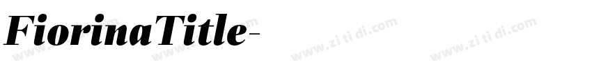 FiorinaTitle字体转换 FiorinaTitle字体转换