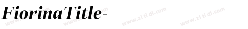 FiorinaTitle字体转换 FiorinaTitle字体转换