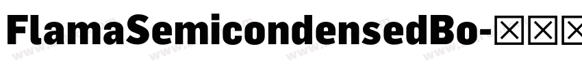 FlamaSemicondensedBo字体转换 FlamaSemicondensedBo字体转换