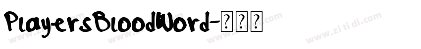 PlayersBloodWord字体转换