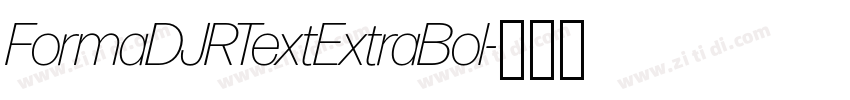 FormaDJRTextExtraBol字体转换 FormaDJRTextExtraBol字体转换