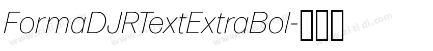 FormaDJRTextExtraBol字体转换 FormaDJRTextExtraBol字体转换