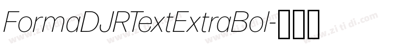 FormaDJRTextExtraBol字体转换 FormaDJRTextExtraBol字体转换