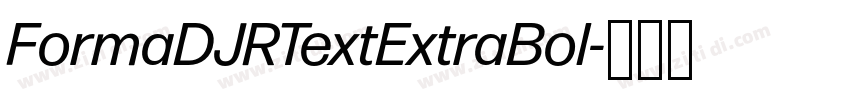 FormaDJRTextExtraBol字体转换 FormaDJRTextExtraBol字体转换